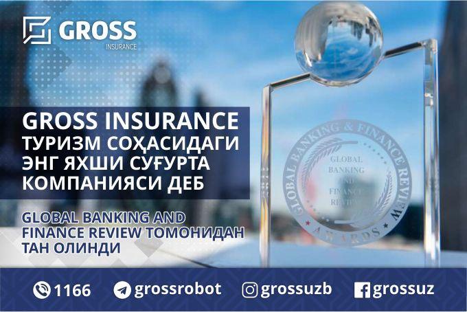 GROSS INSURANCE признана лучшей страховой компанией года Издание Global Banking & Finance Review признало GROSS INSURANCE лучшей страховой компанией Узбекистана в сфере туризма в 2020 году.